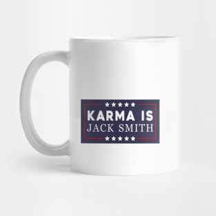 Karma Is Jack Smith Mug